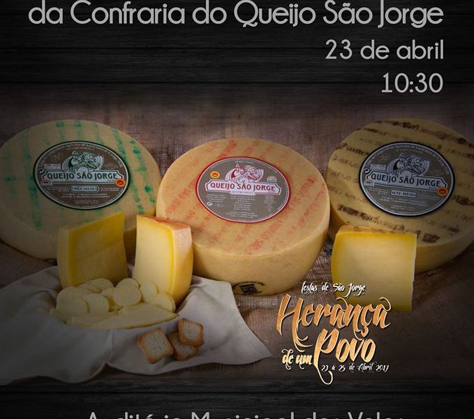 XX ENTRONIZAÇÃO – CONFRARIA DO QUEIJO SÃO JORGE (23 de Abril) – Ilha de São Jorge