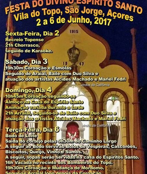 FESTAS DO DIVINO ESPÍRITO SANTO – VILA DO TOPO – (2 a 6 de Junho) – Ilha de São Jorge. FESTAS DO DIVINO ESPÍRITO SANTO – VILA DO TOPO – (2 a 6 de Junho) – Ilha de São Jorge.