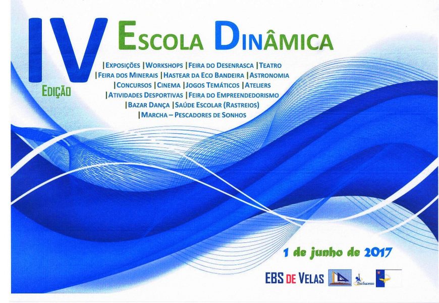 ESCOLA BÁSICA E SECUNDÁRIA DE VELAS promove a IV Edição da “Escola Dinâmica” (1 de Junho).