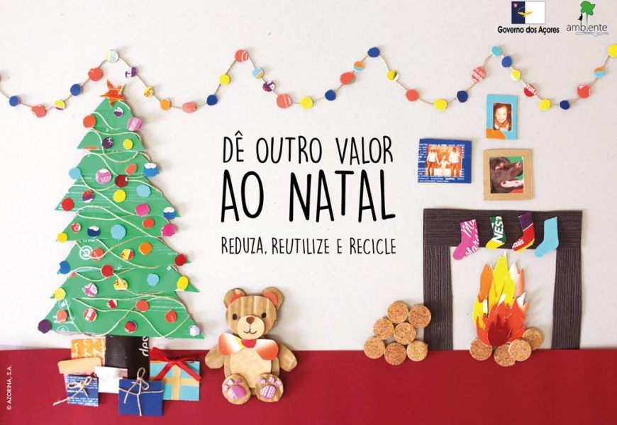 REDUZA, REUTILIZE E RECICLE NESTE NATAL (A mãe natureza agradece)