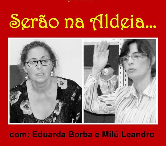 TEATRO DE COMÉDIA “SERÃO NA ALDEIA…” COM O GRUPO DE TEATRO LIVRE – Próximo sábado dia 16 – Auditório Municipal de Velas