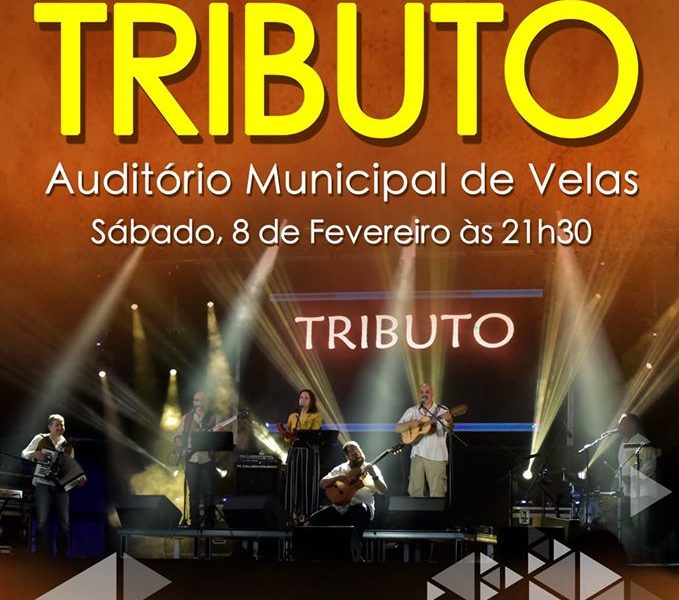 Banda “TRIBUTO” em concerto no próximo sábado dia 8 – Auditório Municipal de Velas Banda “TRIBUTO” em concerto no próximo sábado dia 8 – Auditório Municipal de Velas