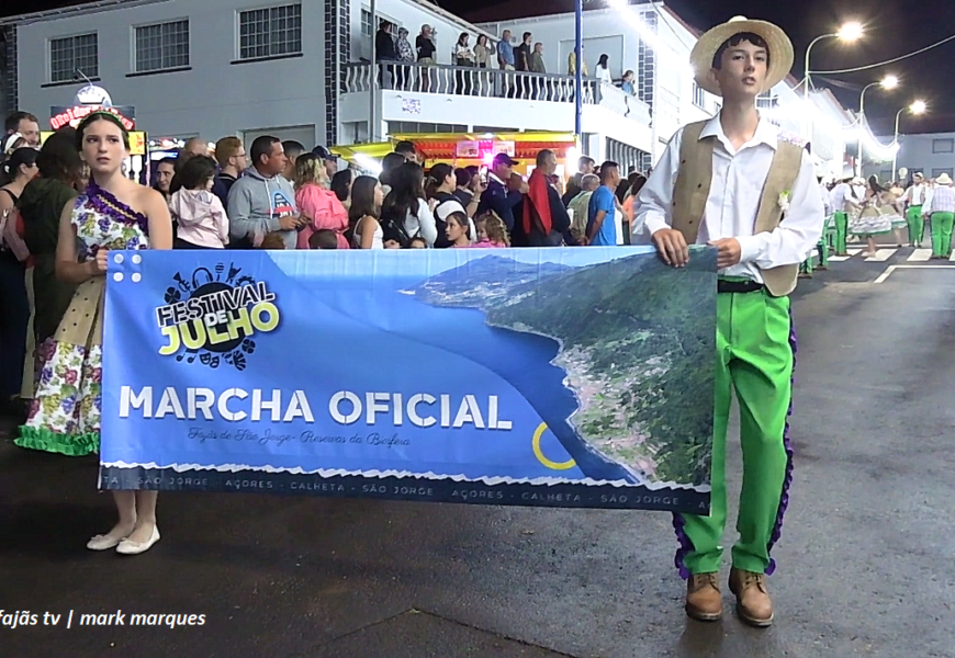 “MARCHA OFICIAL DO FESTIVAL DE JULHO 2023 – Vila da Calheta – Ilha de São Jorge (c/ vídeo)