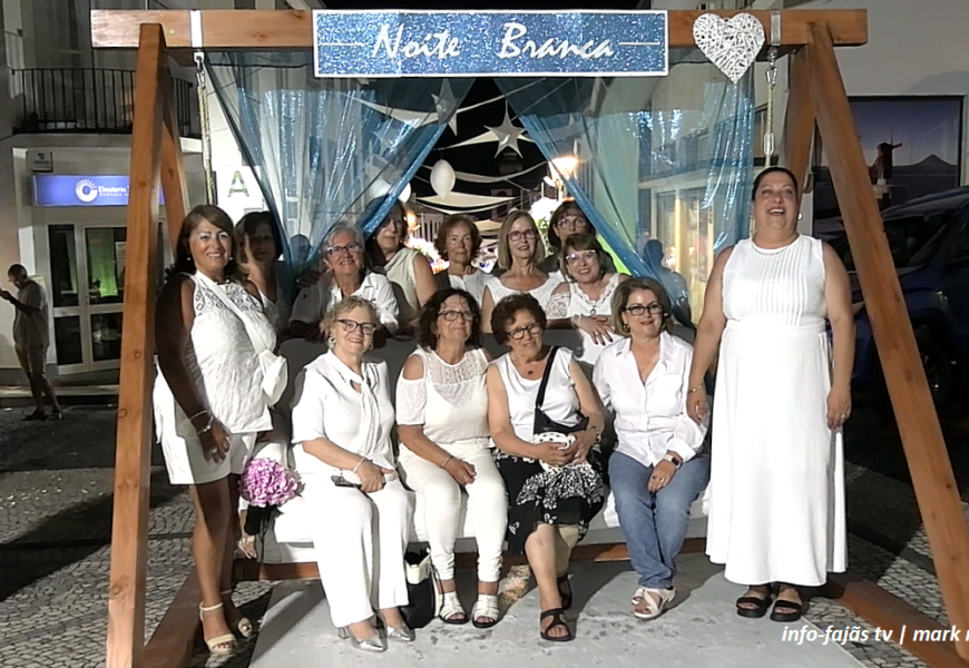“NOITE BRANCA” – Vila das Velas – Ilha de São Jorge (Açores) (09.08.2025) (c/ vídeo) “NOITE BRANCA” – Vila das Velas – Ilha de São Jorge (Açores) (09.08.2025) (c/ vídeo)